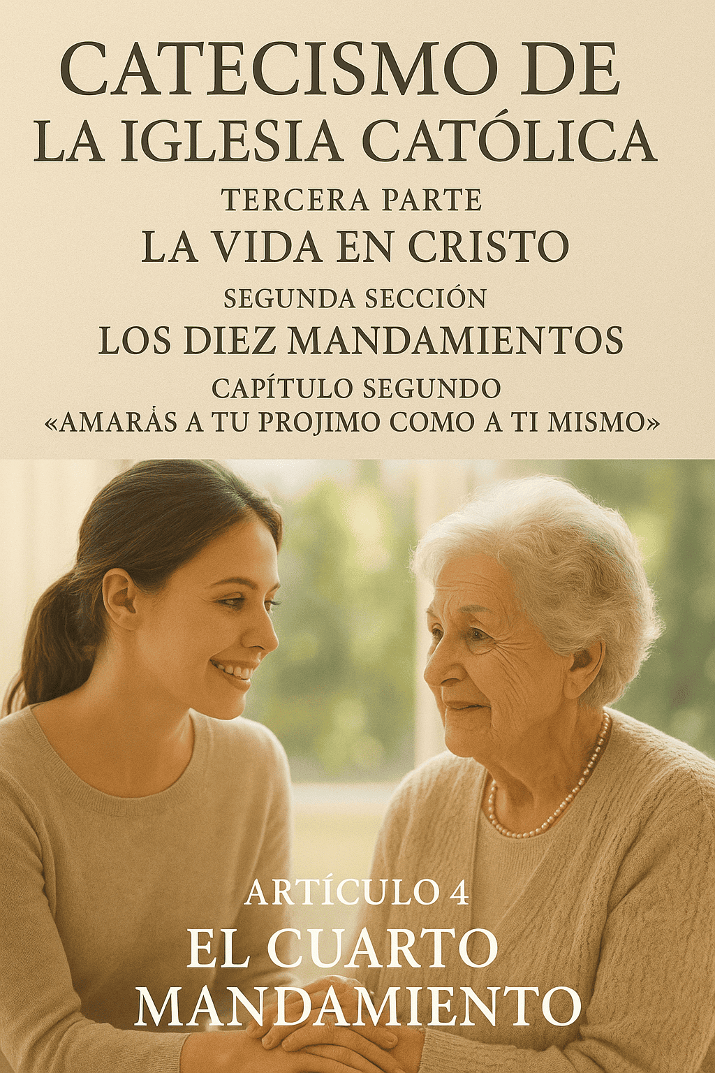 Catecismo de la Iglesia Católica - Arto. 4 El Cuarto Mandamiento